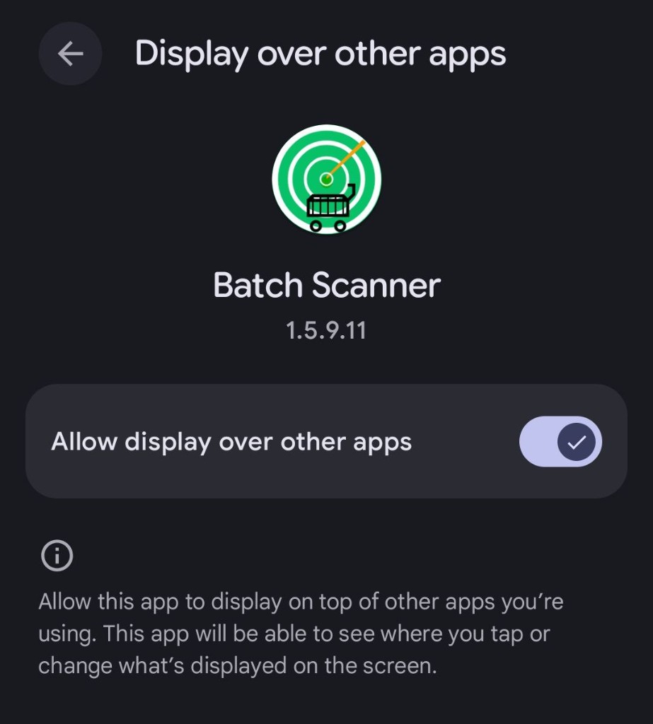 Display over other apps enabled for Batch Scanner